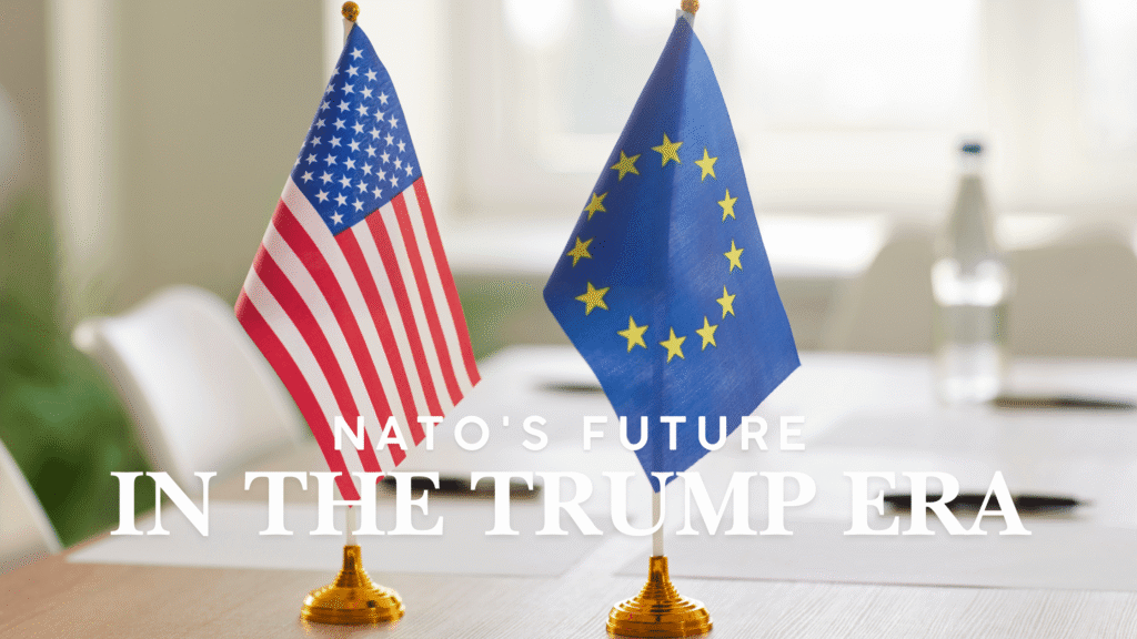 NATO and the Future of European Defense in the Trump Era